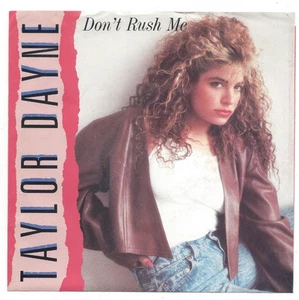 TAYLOR DAYNE, "DON'T RUSH ME" - Picture 1 of 4