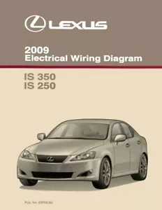 2009 Lexus IS 350, IS 250 Wiring Diagrams Schematics Layout Factory OEM - Picture 1 of 1