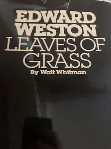 Edward Weston Leaves of Grass Walt Whitman 1976 Reprint of 1942 Edition w/DJ - Imagen 1 de 2