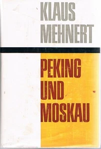 Peking und Moskau, von Klaus Mehnert - Bild 1 von 1