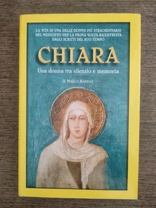 CHIARA (DI ASSISI).UNA DONNA TRA SILENZIO E MEMORIA - Foto 1 di 4