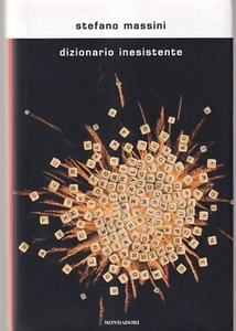 DIZIONARIO INESISTENTE Stefano Massini MONDADORI - Picture 1 of 1