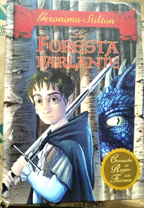 LA FORESTA PARLANTE. CRONACHE DEL REGNO FANTASIA 3 - GERONIMO STILTON - PIEMME - Picture 1 of 1