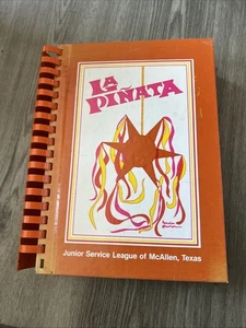 La Pinata Junior League of McAllen TX Cookbook - Bild 1 von 8