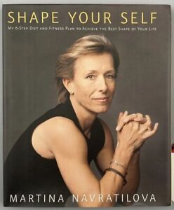 Martina Navratilova Signed Autographed Book Shape Your Self 1st Ed. JSA AR82116