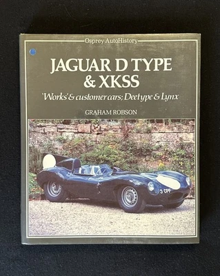 Jaguar D Type & XKSS Book Graham Robson Osprey AutoHistory 1983 EXC - Image 1 of 4