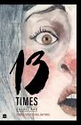 13 Times: Strange Stories to Chill and Thrill