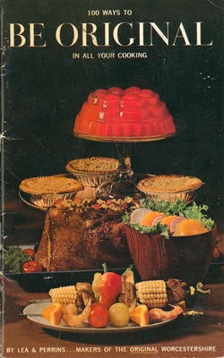Vintage 100 Ways To Be Original Cookbook 1970s Lea & Perrins Worcestershire - Image 1 of 4
