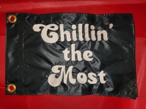 Custom CHILLIN THE MOST Safety Flag Velero UTV ATV BARCO Kayak Bicicleta Trike - Imagen 1 de 5