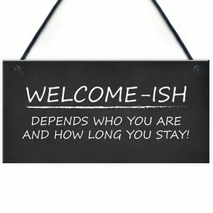 Welcome Sign WELCOME ISH Hanging Door Sign Funny Wall Decor Home Sign - Picture 1 of 9