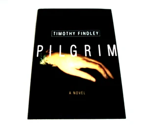 Pilgrim by Timothy Findley 1999 Harper Collins - Imagen 1 de 3