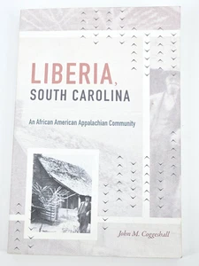 Liberia, South Carolina - Coggeshall - signed by author - Imagen 1 de 4
