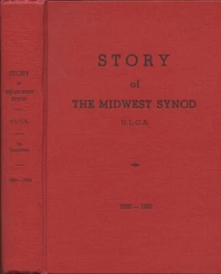 STORY MIDWEST SYNOD ULCA 1890 1950 UNITED LUTHERAN CHURCH AMERICA HISTORY BOOK - Imagen 1 de 3