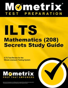 ILTS Mathematics (208) Exam Secrets Study Guide - Picture 1 of 1