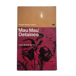 'Mau Mau' Detainee Kariuki Kenya Penguin African Library PB 1964 Colonialism - Imagen 1 de 9