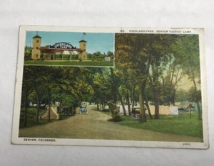 Litho Postcard 1925 mailed stamp Overland Park Denver Colorado Tourist Camp - Picture 1 of 4
