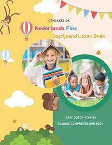 Gemakkelijk Nederlands Fins Begrijpend Lezen Boek: Easy Dutch-Finnish Reading Co - Picture 1 of 1