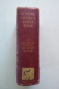 Li Hung Changs Scrap-Book by Sir Hiram maxim (hardcover, 1913) - Picture 1 of 7