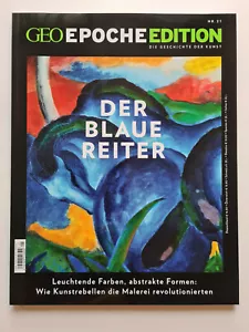 GEO EPOCHE Edition Nr.21 Der blaue Reiter , Top Zustand - Bild 1 von 1