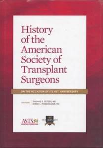 History of the American Society of Transplant Surgeons - Brand New! - Picture 1 of 1