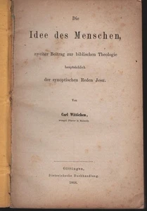 Die Idee des Menschen, zweiter Beitrag zur biblischen Theologie hauptsächlich de - Bild 1 von 1