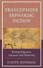 Francophone Sephardic Fiction, Judith Roumani,  Ha