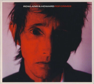 Rowland S. Howard Pop Crimes Digipak CD DISC IS LIKE NEW - Image 1 of 3