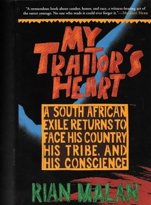 MY TRAITOR'S HEART A South African Exile Returns by Rian Malan Paperback New - Picture 1 of 1