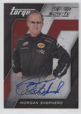 2016 Panini Torque Driver Scripts Red /49 Morgan Shepherd #DS-MS Auto