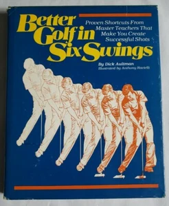 Better Golf In Six Swings -  Dick Aultman  - 1st Edition 1st Printing - Bild 1 von 6