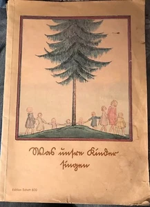 German Song Book Was unsre Kinder singen Edition Schott 600 Date 1914 - Picture 1 of 12