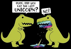 Did You Eat The Last Unicorn Bügelbild Transfer-T-Shirt + helle & dunkle Stoffe #7 - Bild 1 von 2