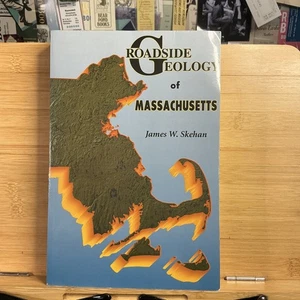 Roadside Geology of Massachusetts by James W. Skehan - Picture 1 of 4