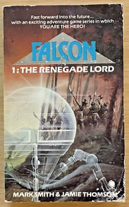 FALCON ~ 1: The Renegade Lord ~ Gamebook ~ Smith & Thomson ~ 1985 - Picture 1 of 5