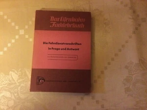 Die Fahrdienstvorschriften in Frage und Antwort Das Eisenbahn-Fachlehrbuch 1953 - Bild 1 von 1