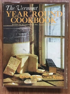 Vermont Year Round Cookbook LOUISE ANDREWS KENT Mrs Appleyard’s Kitchen HCDJ - Imagen 1 de 10