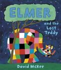 Elmer and the Lost Teddy by David McKee 9781842707494 | Brand New