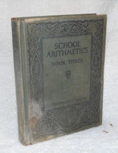 1920 Wentworth-Smith Mathematical Series School Arithmetics Book 3 - Picture 1 of 10
