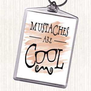 Watercolour Cool Mustache Quote Bag Tag Keychain Keyring