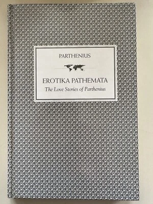 Erotika Pathemata The Love Stories Of Parthenius 1992  Greek Poetry Rare 1st ED - Image 1 of 4