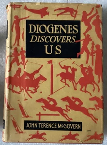 Diogenes Discovers Us/John Terence McGovern/ VERY GOOD 1933 HC/DJ - Picture 1 of 6