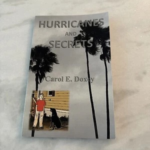 Hurricanes and Secrets by Carol E. Doxey (2021, Trade Paperback) - Foto 1 di 12