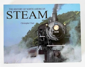 The History of North American Steam (Trains & Locomotives Book, 448 Pages) - Picture 1 of 3
