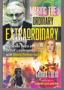 MAKING THE ORDINARY EXTRAORDINARY: By Tamra Lucid (2021 Trade Paperback){P3} - Foto 1 di 3