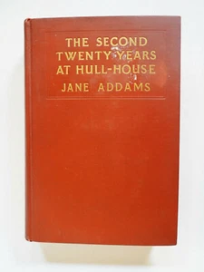 DIE ZWEITEN ZWANZIG JAHRE IM HULL-HOUSE Jane Addams | Macmillan | 1930 | 1. Aufl. HC - Bild 1 von 8