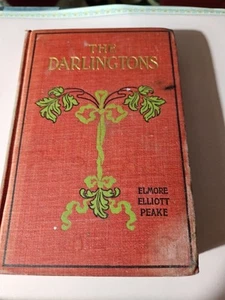 Vintage Book THE DARLINGTONS By Elmore Elliott Peake  1900 Hard Back - Picture 1 of 5