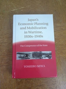 Japan's Economic Planning and Mobilization in Wartime 1930s-1940s - Hardcover - Imagen 1 de 2