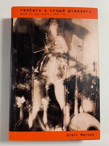 Punk In Pop Music 1977-92 1st ED GREIL MARCUS Ranters & Crowd Pleasers HDBK BOOK - Bild 1 von 4