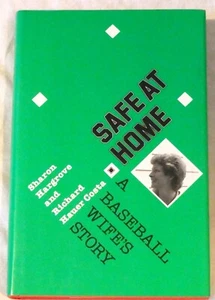 Safe at Home: A Baseball Wife's Story by Sharon Hargrove, Richard H Costa Signed - Imagen 1 de 2
