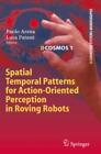 Spatial Temporal Patterns for Action-Oriented Perception in Roving Robots  6936